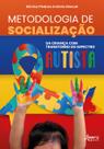 Livro - Metodologia de socialização da criança com Transtorno do Espectro Autista Livro - Metodologia de socialização da criança com Transtorno do Espectro Autista