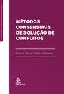 Livro - Métodos Consensuais de Solução de Conflito