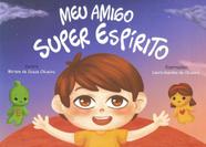 Livro - Meu Amigo Super Espírito
