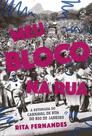 Livro - Meu bloco na rua: A retomada do carnaval de rua do Rio de Janeiro