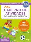 Livro - Meu caderno de atividades do jardim de infância Livro - Meu caderno de atividades do jardim de infância