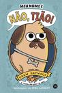 Livro - Meu nome é Não, Tião!