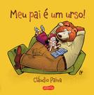 Livro - Meu pai é um urso! – Uma história encantadora para pais e filhos lerem juntos