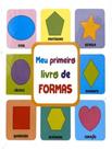 Livro - Meu Primeiro Livro De - Formas