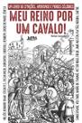 Livro - Meu reino por um cavalo: um livro de citações, aforismos e frases célebres