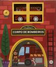 Livro - Meu vilarejo - Corpo de Bombeiros