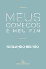 Livro - Meus começos e meu fim Livro - Meus começos e meu fim