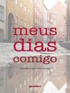 Livro - Meus Dias Comigo - Volume 1 Livro - Meus Dias Comigo - Volume 1