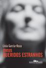 Livro - Meus queridos estranhos