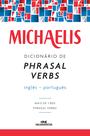 Livro - Michaelis dicionário de phrasal verbs – inglês-português Livro - Michaelis dicionário de phrasal verbs – inglês-português