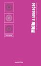 Livro - Mídia & Educação