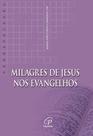 Livro - Milagres de Jesus nos Evangelhos