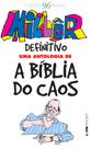 Livro - Millôr definitivo: uma antologia de A bíblia do caos