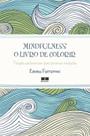 Livro - Mindfulness: O livro de colorir