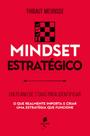 Livro - Mindset estratégico: Um plano de 7 dias para identificar o que realmente importa e criar uma estratégia que funcione