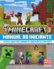 Livro - Minecraft | Manual do iniciante (Livro oficial ilustrado) Livro - Minecraft | Manual do iniciante (Livro oficial ilustrado)