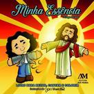 Livro - Minha essência - Livro para rezar, cantar e colorir
