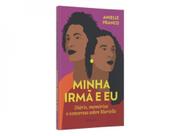 Livro - Minha irmã e eu Livro - Minha irmã e eu