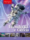 Livro - Minha Primeira Enciclopédia - Tecnologia e Ciência Livro - Minha Primeira Enciclopédia - Tecnologia e Ciência