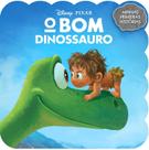 Livro - Minhas Primeiras Histórias Disney - O Bom Dinossauro - Autor: Bicho Esperto - Capa Mole