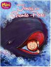 Livro - Mini Biblicos: Jonas E O Grande... - TODOLIVRO