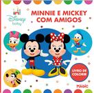 Livro - Minnie e Mickey com seus amigos - Para colorir