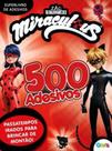 Livro - Miraculous Ladybug - Superlivro de adesivos
