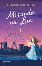 Livro - Mirando na lua | do mesmo universo de Presságios de Amor Livro - Mirando na lua | do mesmo universo de Presságios de Amor