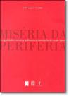Livro - Miseria Da Periferia