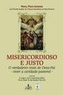 Livro - Misericordioso e justo