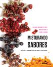 Livro - Misturando sabores