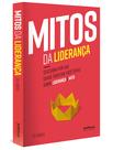 Livro - Mitos da Liderança: Descubra por que quase tudo que você ouviu sobre liderança é mito Livro - Mitos da Liderança: Descubra por que quase tudo que você ouviu sobre liderança é mito