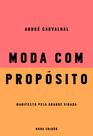 Livro - Moda com propósito (Nova edição)