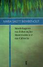 Livro - Modelagem na Educação Matemática e na Ciência