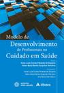 Livro - Modelo de desenvolvimento de profissionais no cuidado em saúde