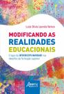 Livro - Modificando as realidades educacionais: o lugar da interdisciplinaridade nos desafios da educação superior