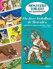 Livro - Monteiro Lobato em Quadrinhos - Os doze trabalhos de Hércules
