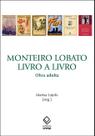 Livro - Monteiro Lobato, livro a livro: obra adulta