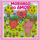 Livro - Morango do Amor - Para Colorir