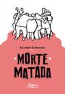 Livro - Morte Matada