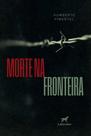 Livro - Morte na fronteira