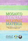 Livro - Mosaico de traços, palavras, matéria Livro - Mosaico de traços, palavras, matéria