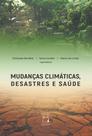 Livro - Mudanças climáticas, desastres e saúde