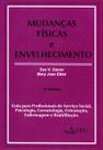 Livro Mudanças físicas e envelhecimento