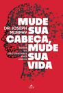 Livro - Mude sua cabeça, mude sua vida Livro - Mude sua cabeça, mude sua vida