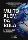 Livro - Muito além da BOLA Livro - Muito além da BOLA