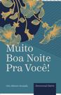 Livro - Muito Boa Noite Pra Você!