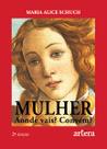 Livro - Mulher aonde Vais? Convém