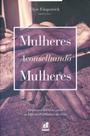 Livro - mulheres aconselhando mulheres - ed. nutra
