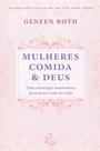 Livro - Mulheres comida e Deus - especial